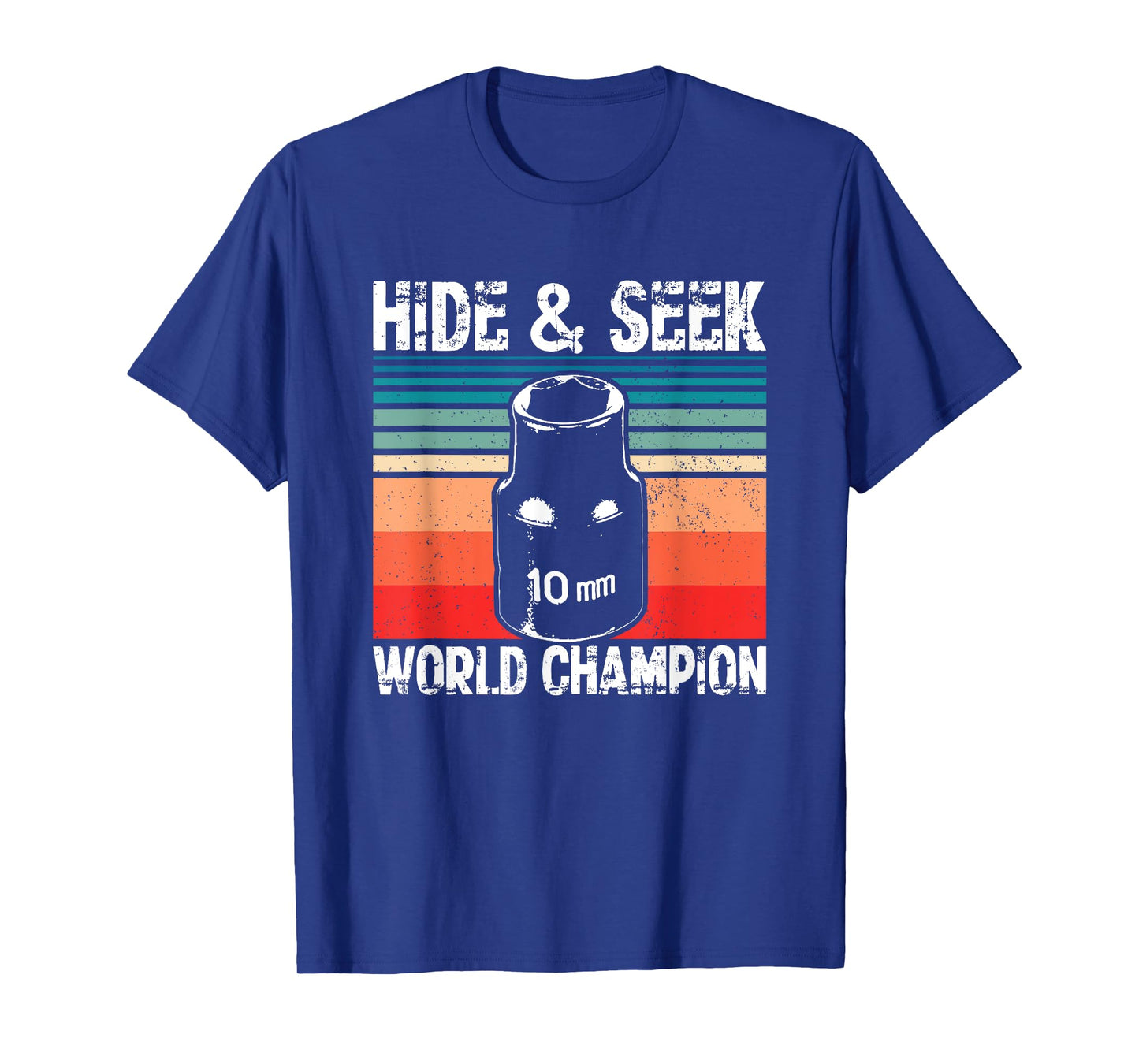 10mm Socket Hide and Seek World Champion T-Shirt
