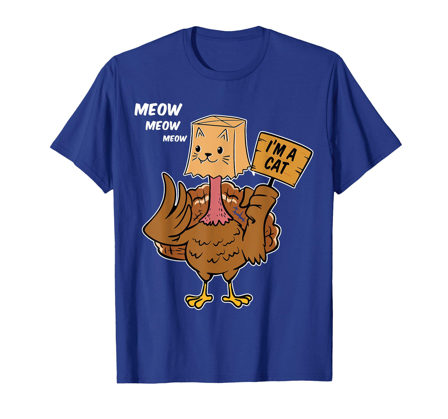 Thanksgiving Turkey Cat Meow Funny Men Women Thanksgiving T-Shirt