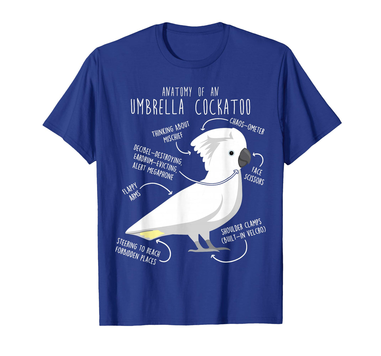 Umbrella Cockatoo Parrot Anatomy Funny Cute Pet Bird Mom Dad T-Shirt