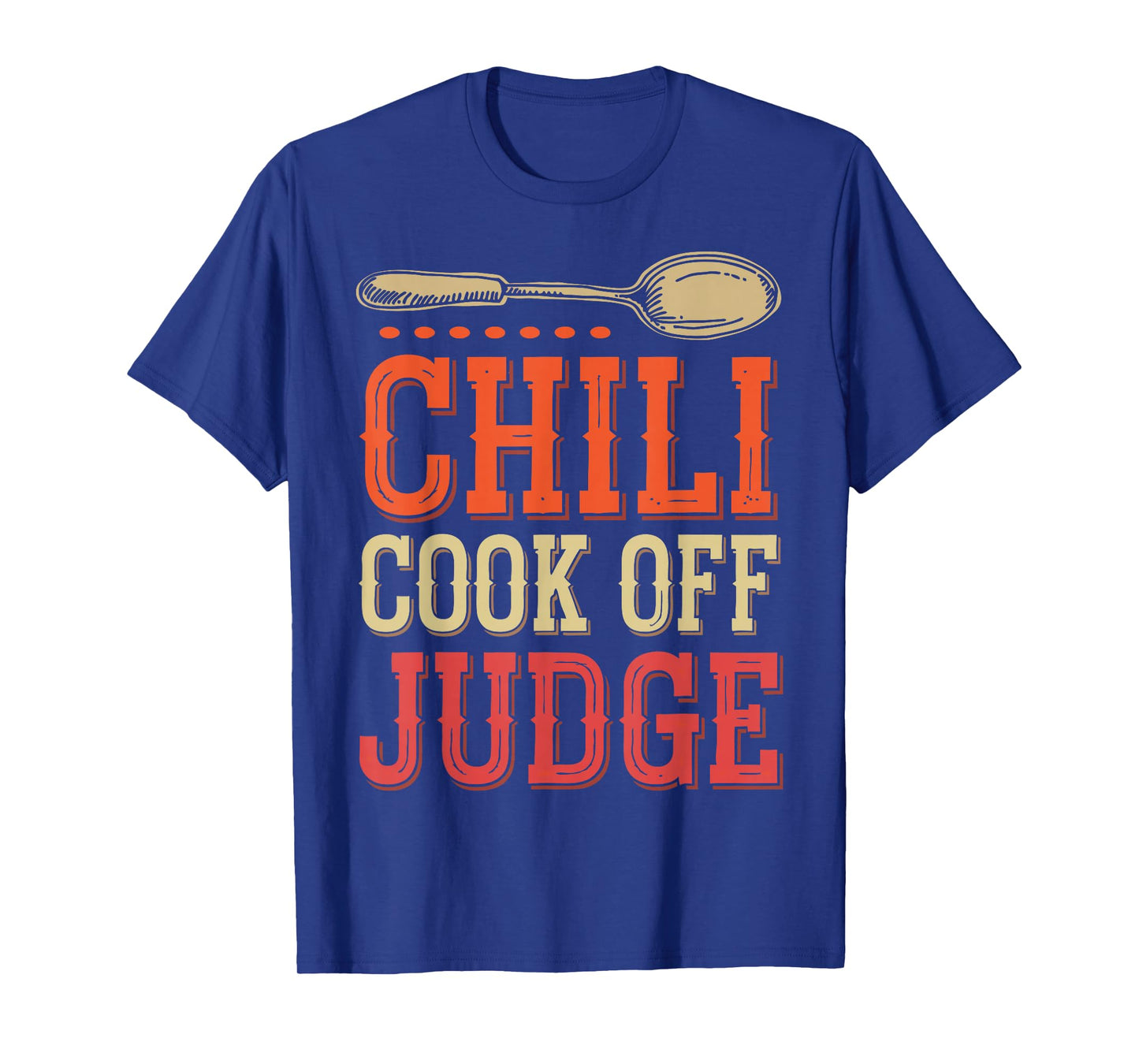 Chili Cook Off Judge Chili Contest Judging Chili T-Shirt