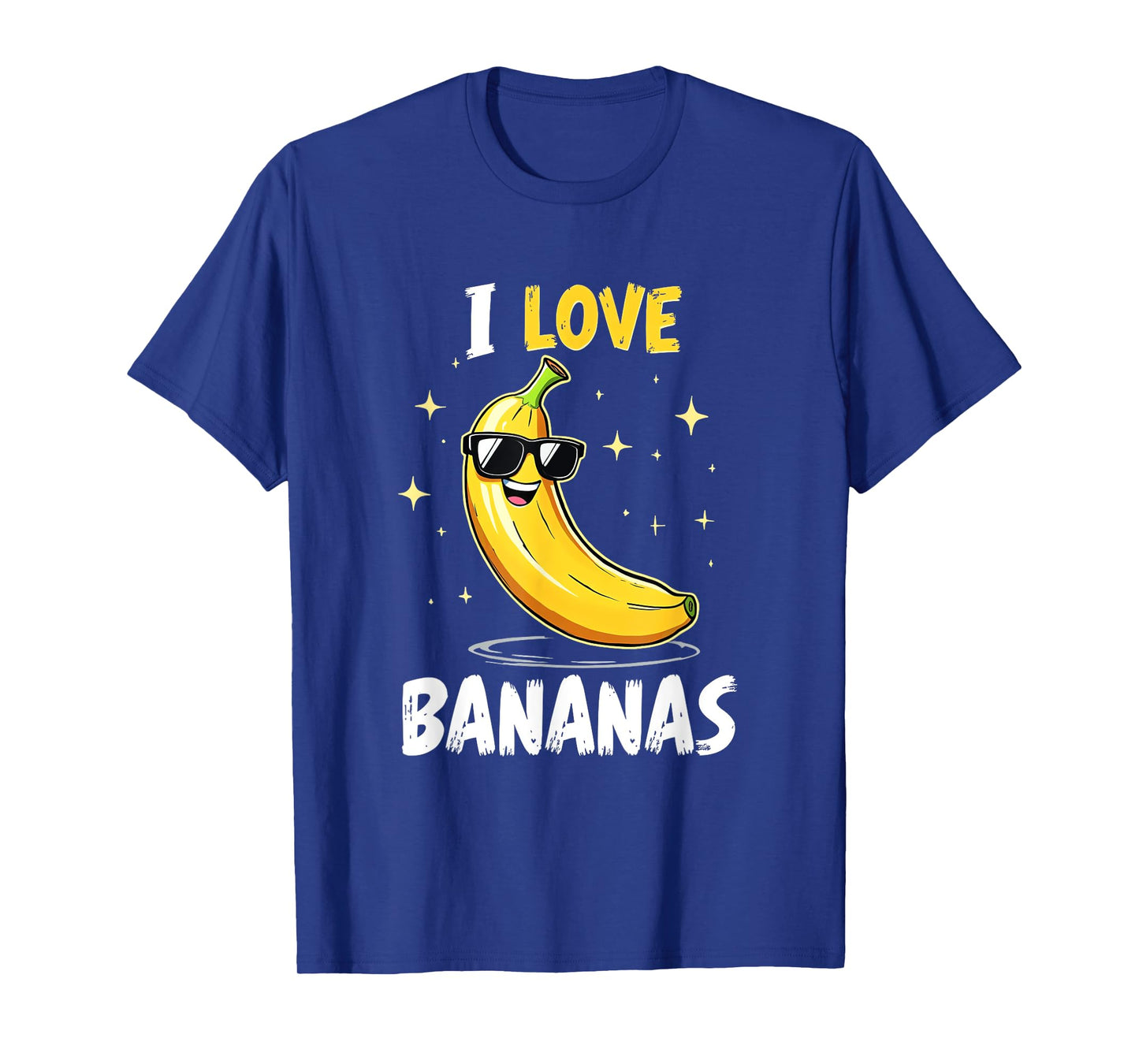 I Love Bananas, Fruit Lover & Funny Banana T-Shirt