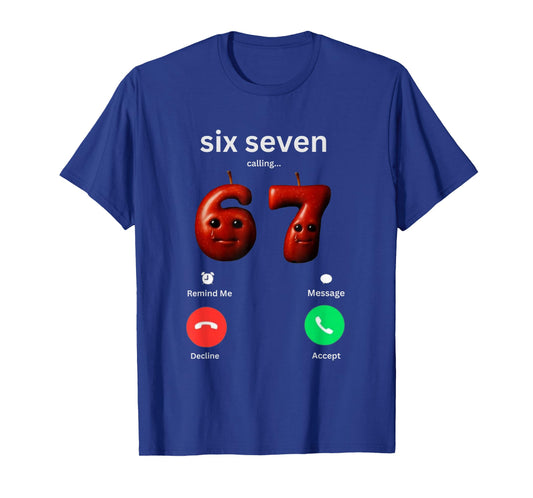 67 is Calling Funny Meme 67 Silly AI Apple brainrot GenZ T-Shirt