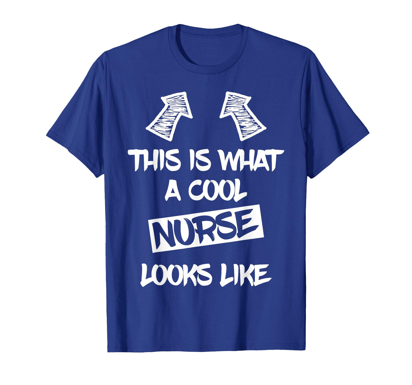 Cool Nurse Nursing Healthcare Funny Saying Men Women T-Shirt
