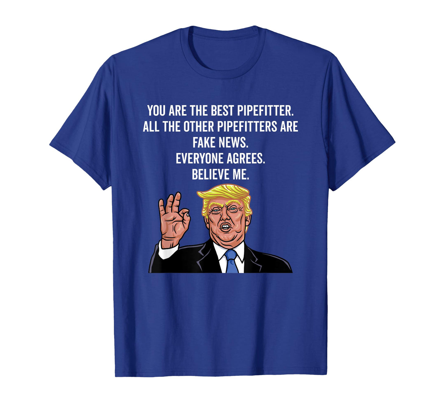 Funny Trump Pipefitter Worker Gifts Shirt T-Shirt