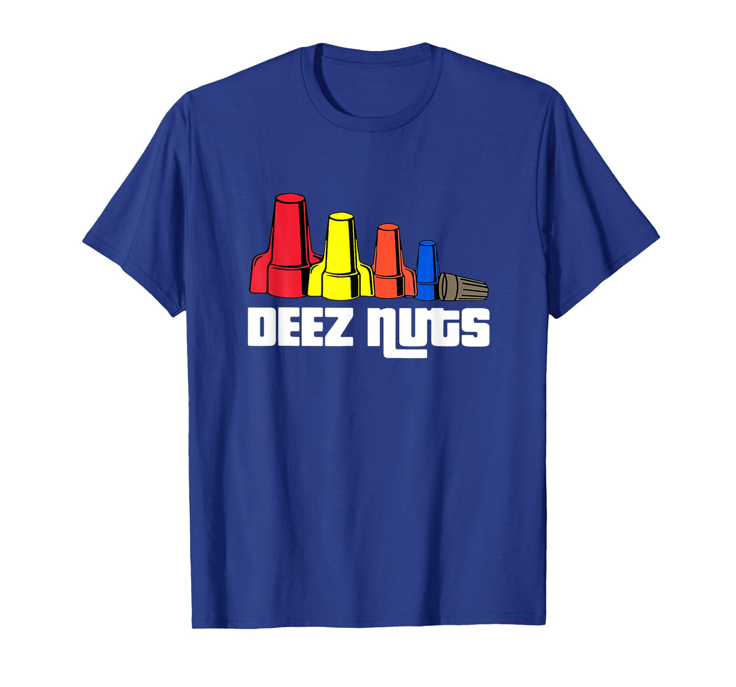 Deez Nuts Electrician for Men Women Gifts T-Shirt