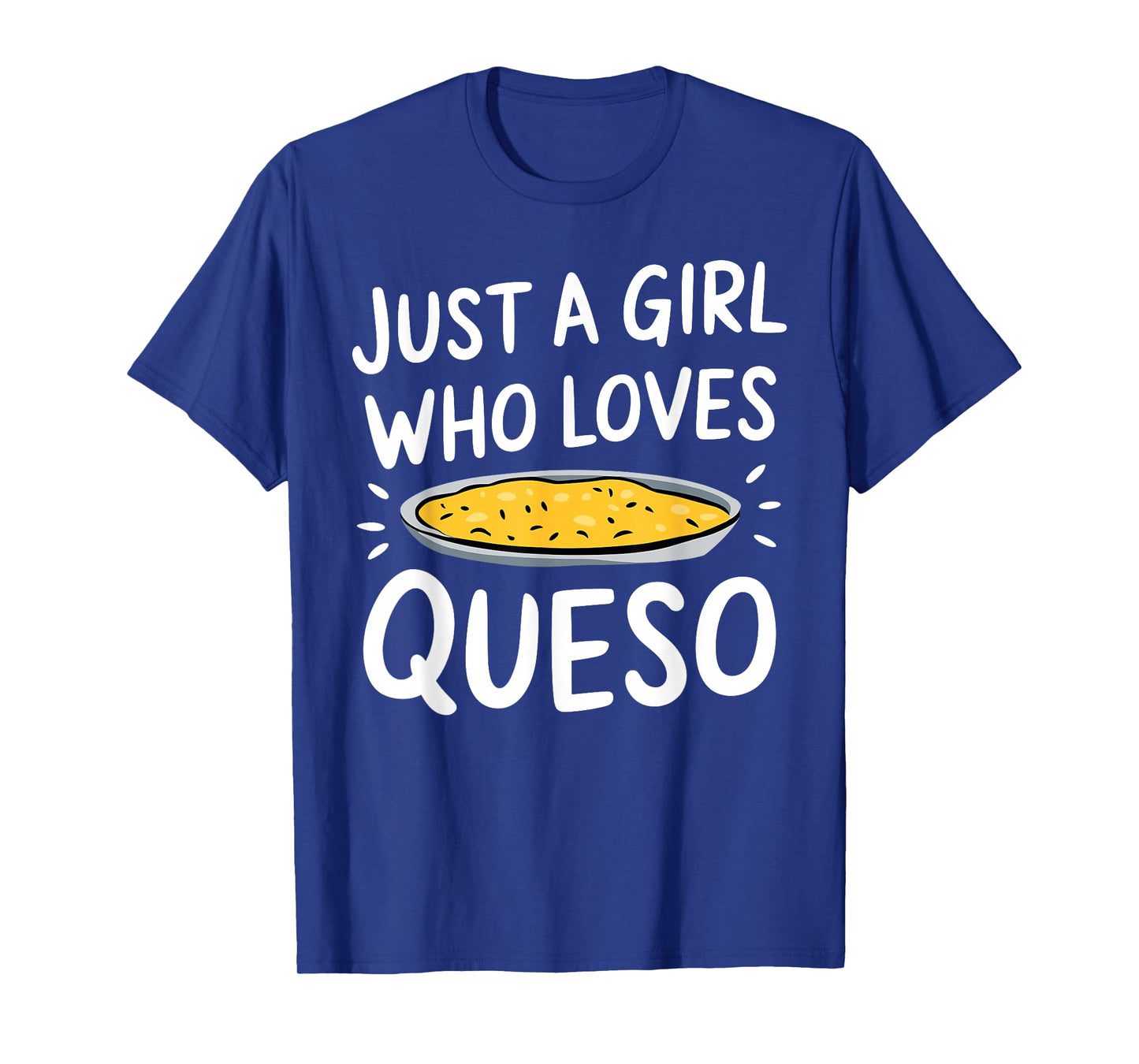 Cool Queso Art For Girls Women Mexican Cheese Lover Queso T-Shirt