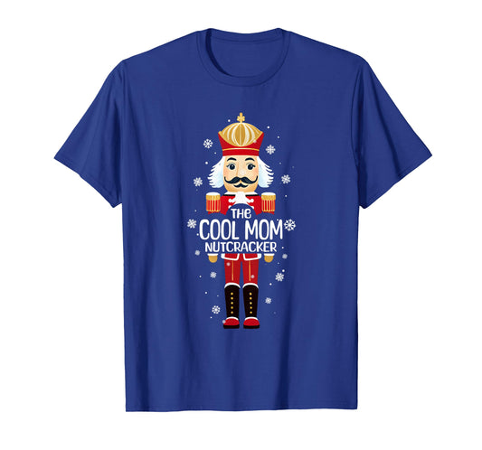 Cool Mom Nutcracker Funny Christmas Family Matching Pajama T-Shirt