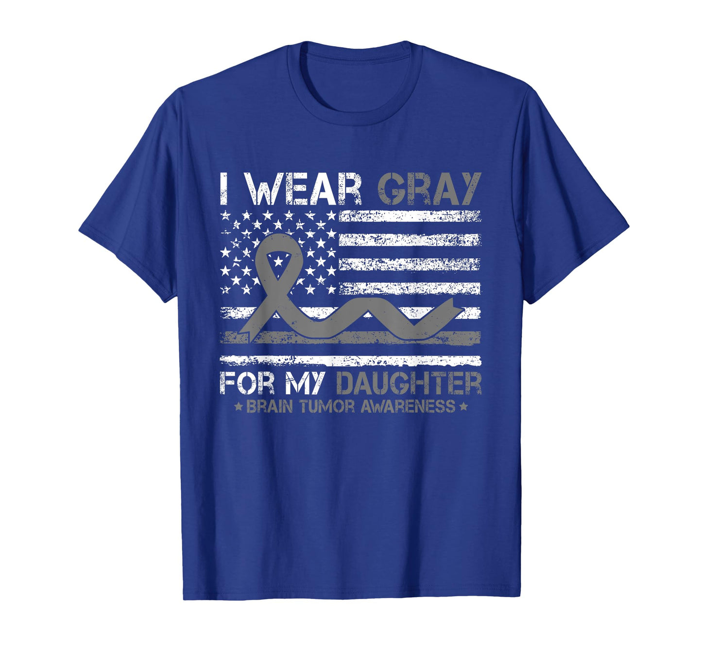 I Wear Gray For My Daughter Brain Tumor Awareness For Family T-Shirt