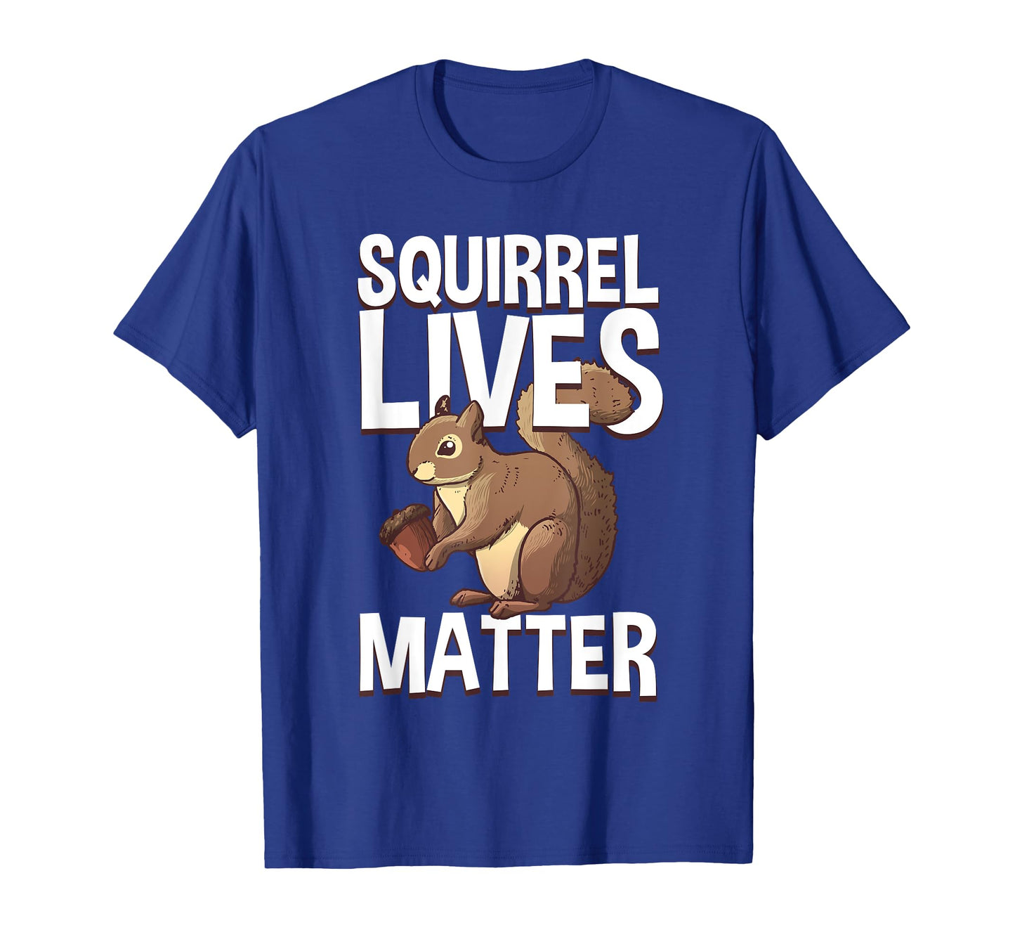 Funny Squirrel Designs For Kids Men Women Chipmunk Lovers T-Shirt