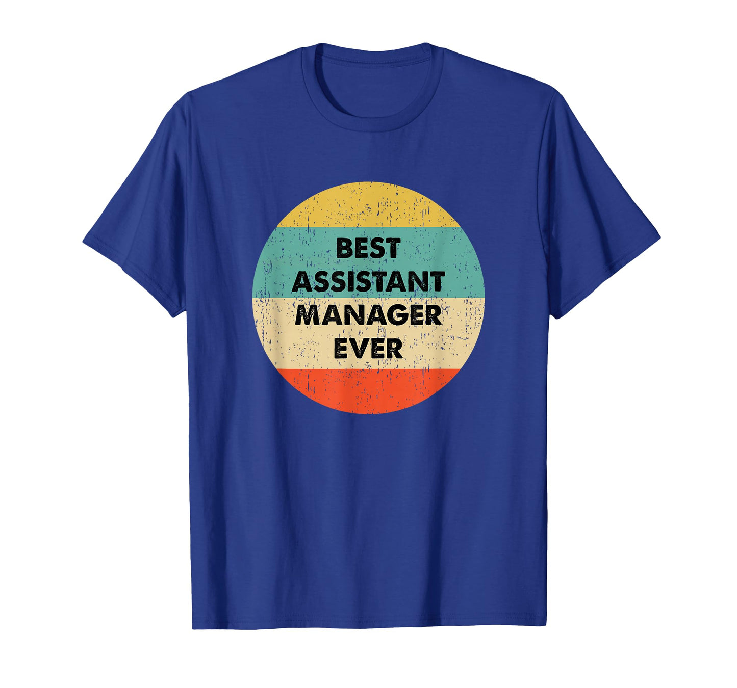 Assistant Manager Shirt | Best Assistant Manager Ever T-Shirt