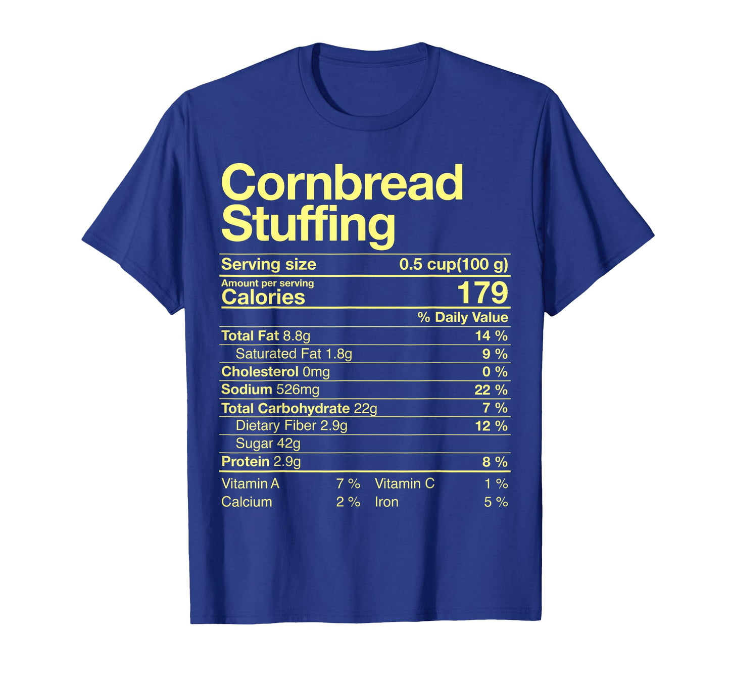 Cornbread Stuffing Nutrition Facts Costume Thanksgiving T-Shirt