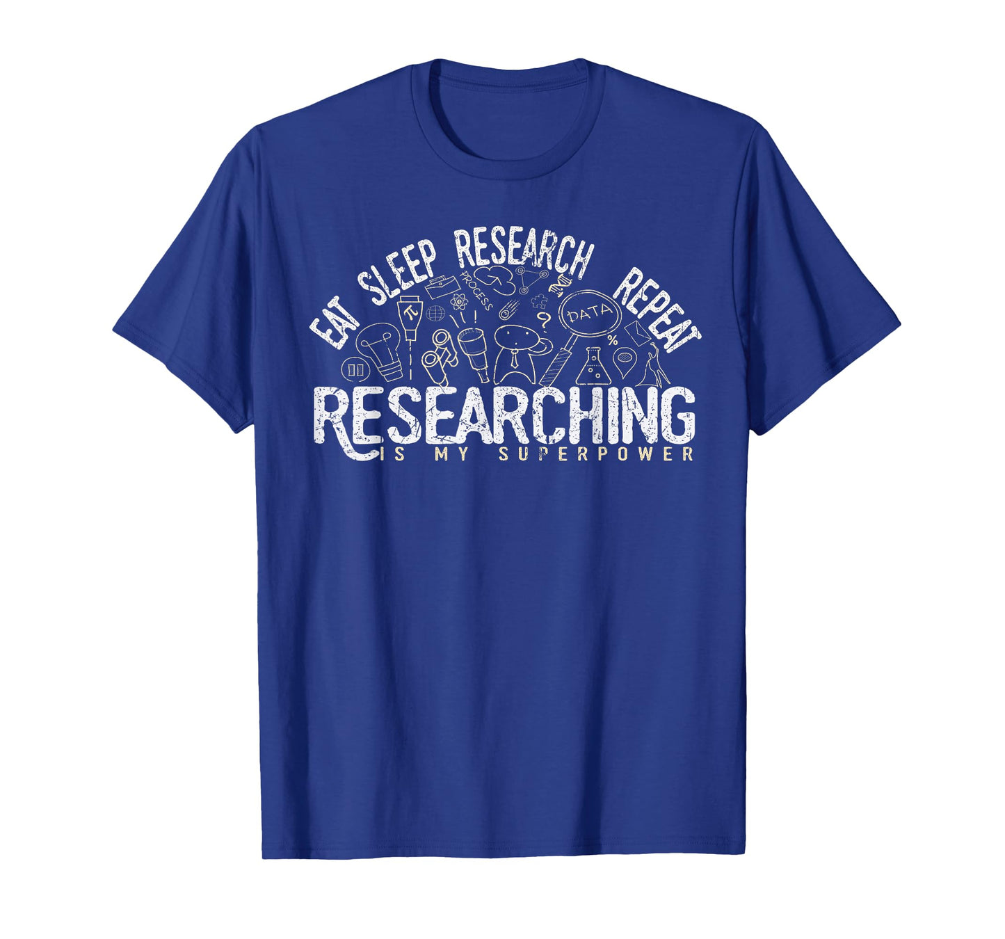 Academics Researcher Gift, Eat Sleep Research Repeat Tshirt T-Shirt