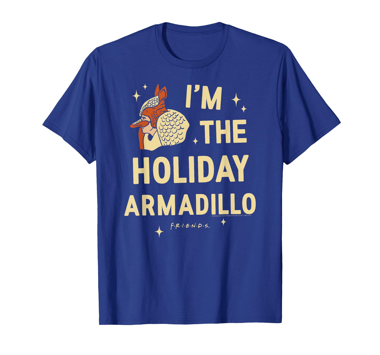Friends I'm the Holiday Armadillo Christmas TV Show T-Shirt