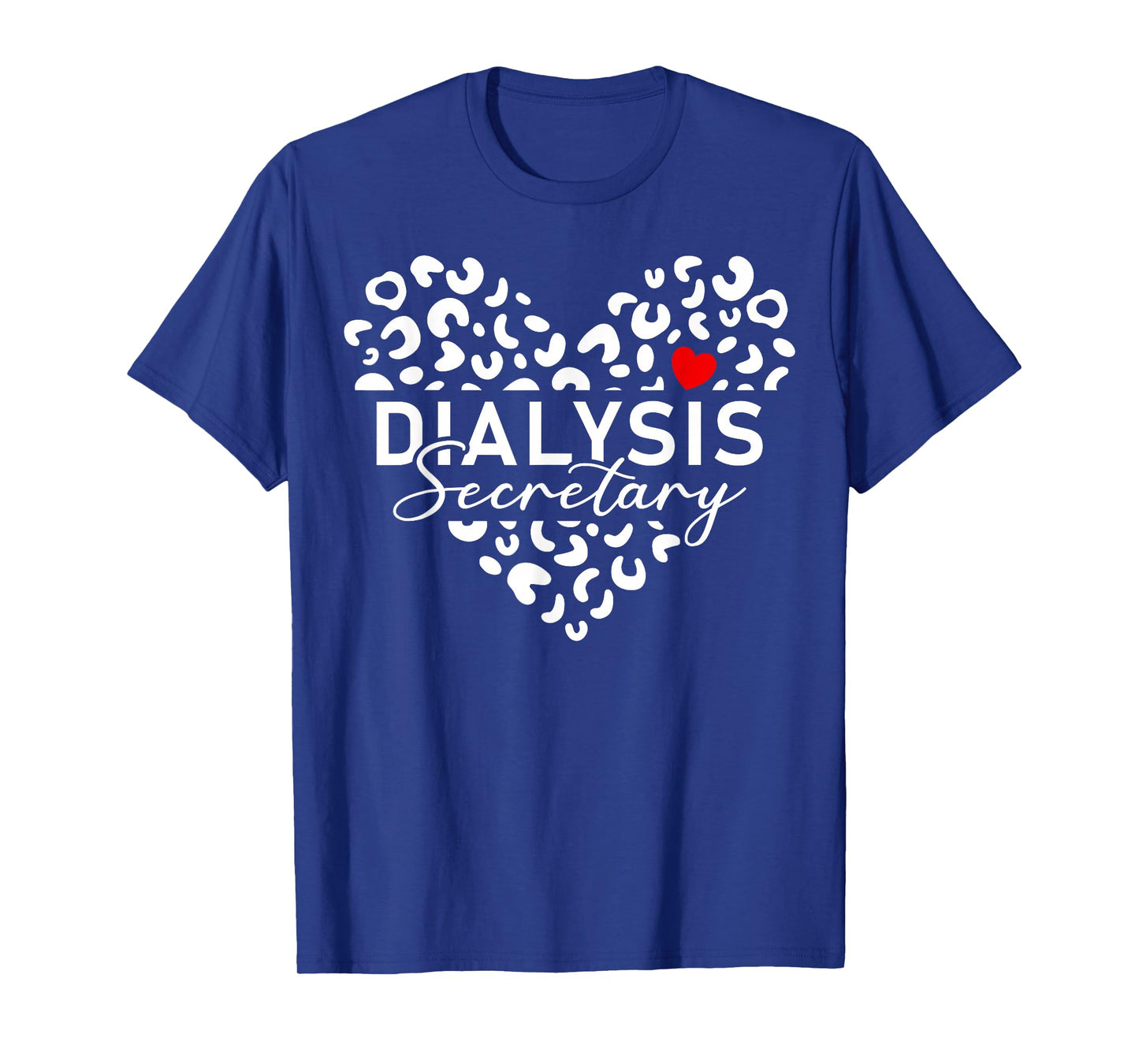 Cute Dialysis Secretary Heart Leopard T-Shirt
