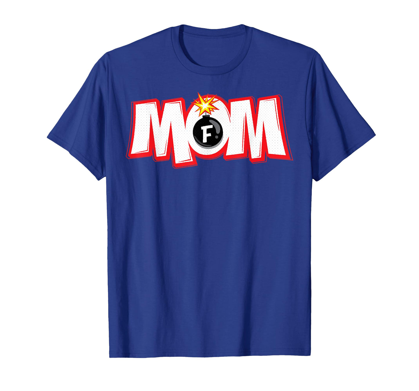 F-Bomb Mom, Mothers Day Tee, Mom, Mama T-Shirt