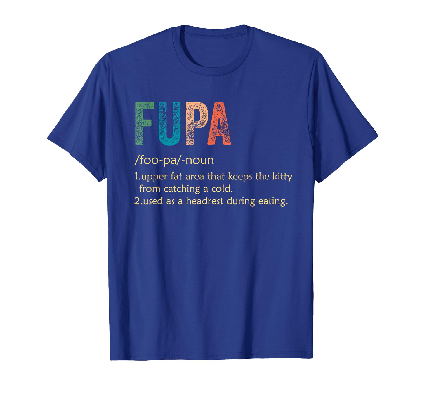 FUPA Definition Shirt- FUPA Definition Funny T-Shirt