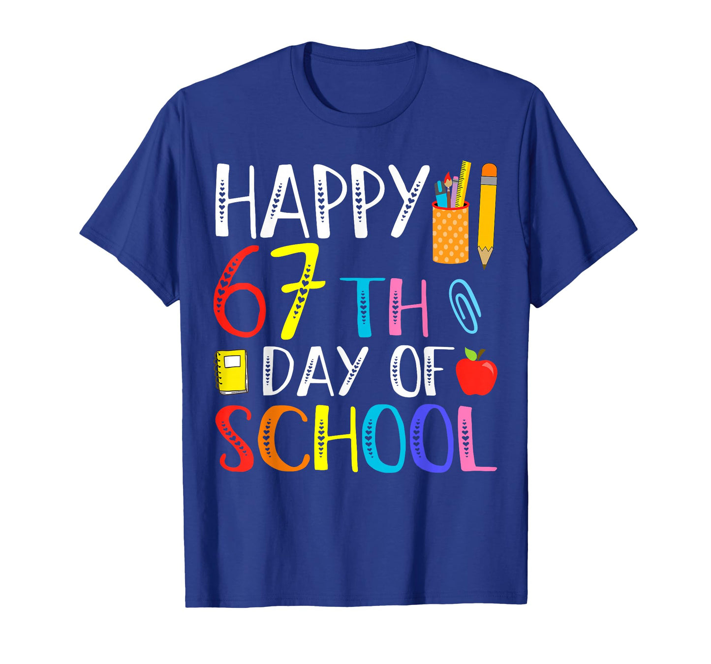 Happy 67th Day of School Meme 100th Day Funny Quote T-Shirt