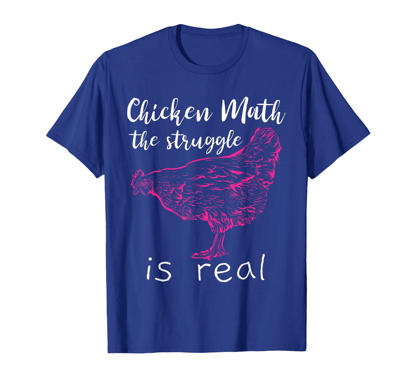 Chicken Math the Struggle is Real T-Shirt