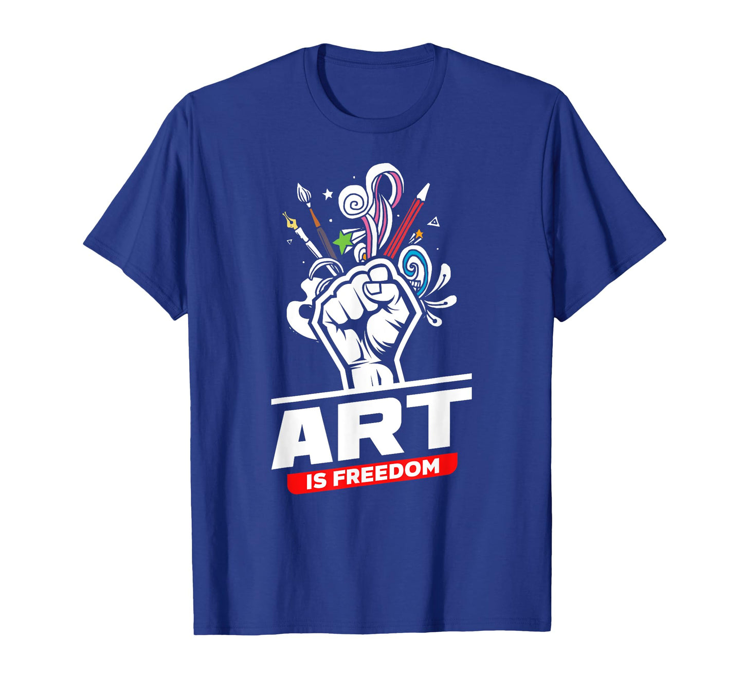 Art Is Freedom Funny Artist Crafter Art Teacher Painter T-Shirt
