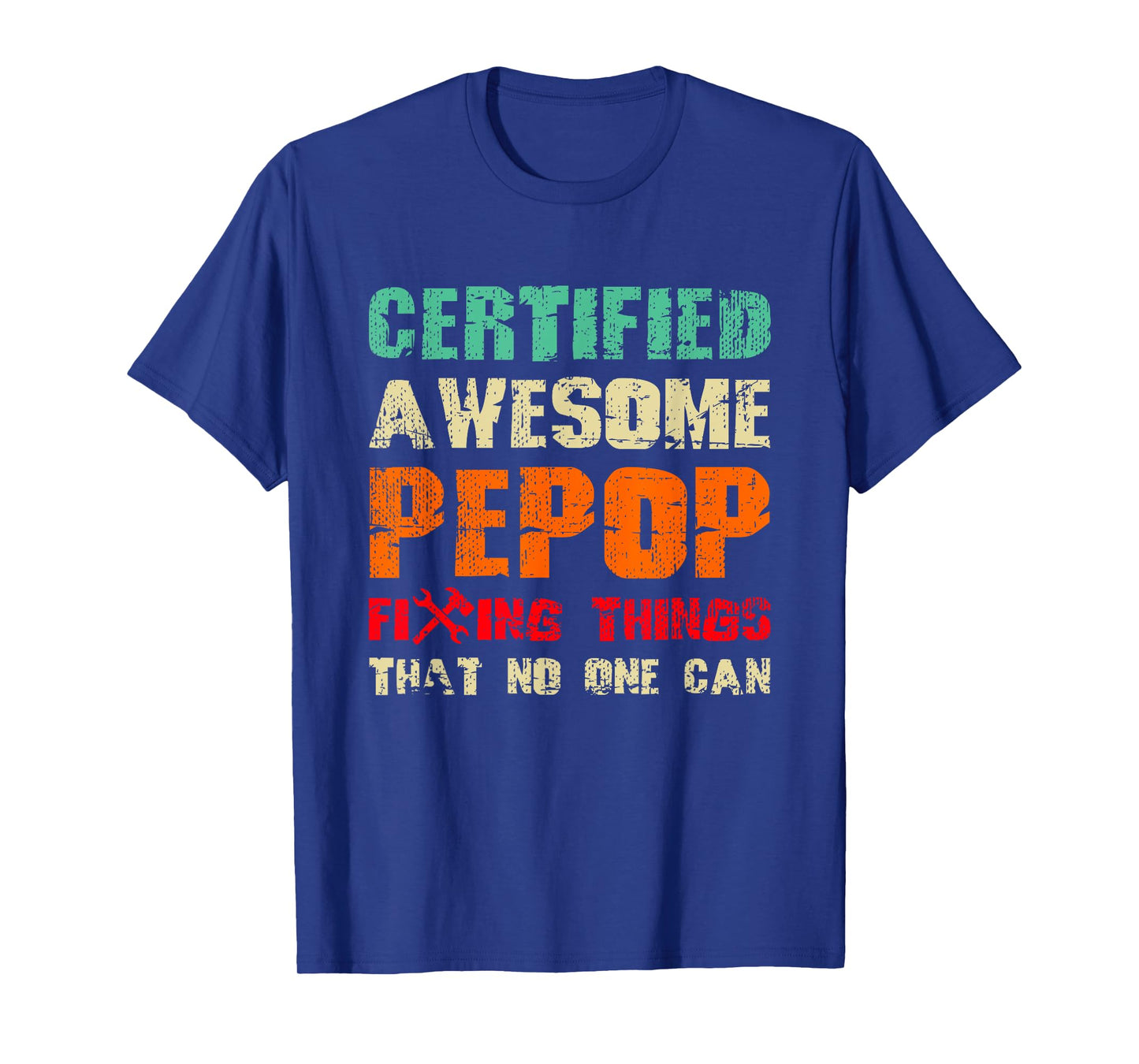 Awesome Pepop Grandpa Fixing Things Funny Quote Retro T-Shirt