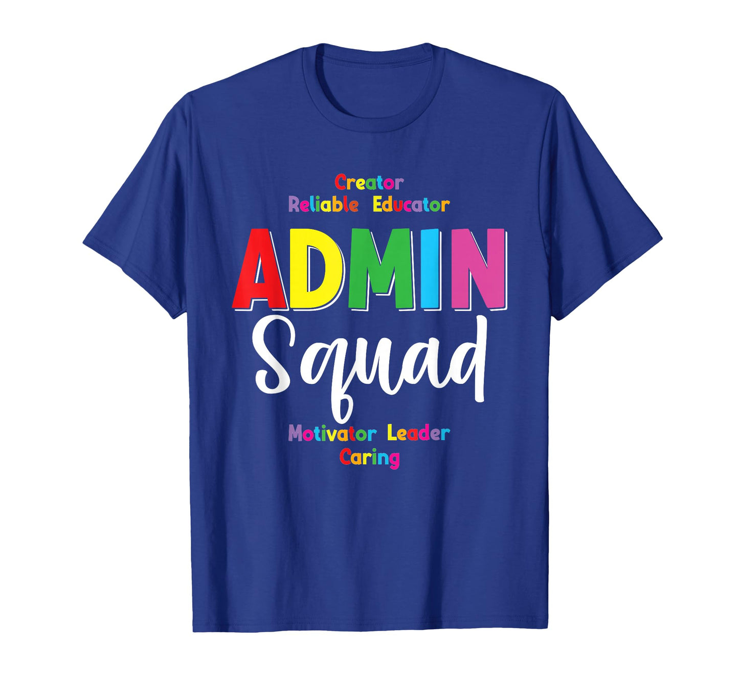 Admin Squad School Admin Assistant Principal Administrator T-Shirt