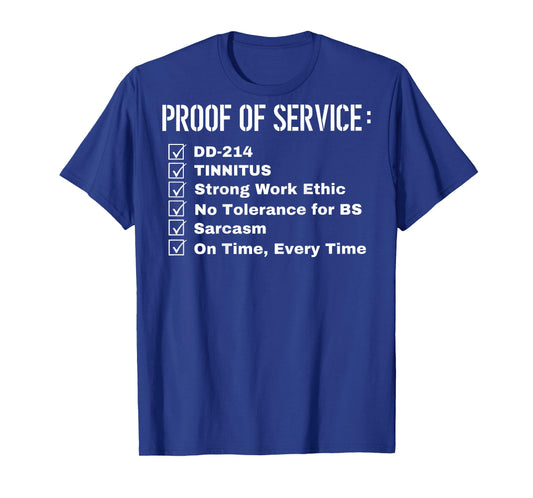 Proof of Service Dd-214 Tinnitus Strong Work Ethic... (Back) T-Shirt