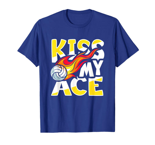 Kiss my Ace Volleyball Training Design for a Volleyball Team T-Shirt