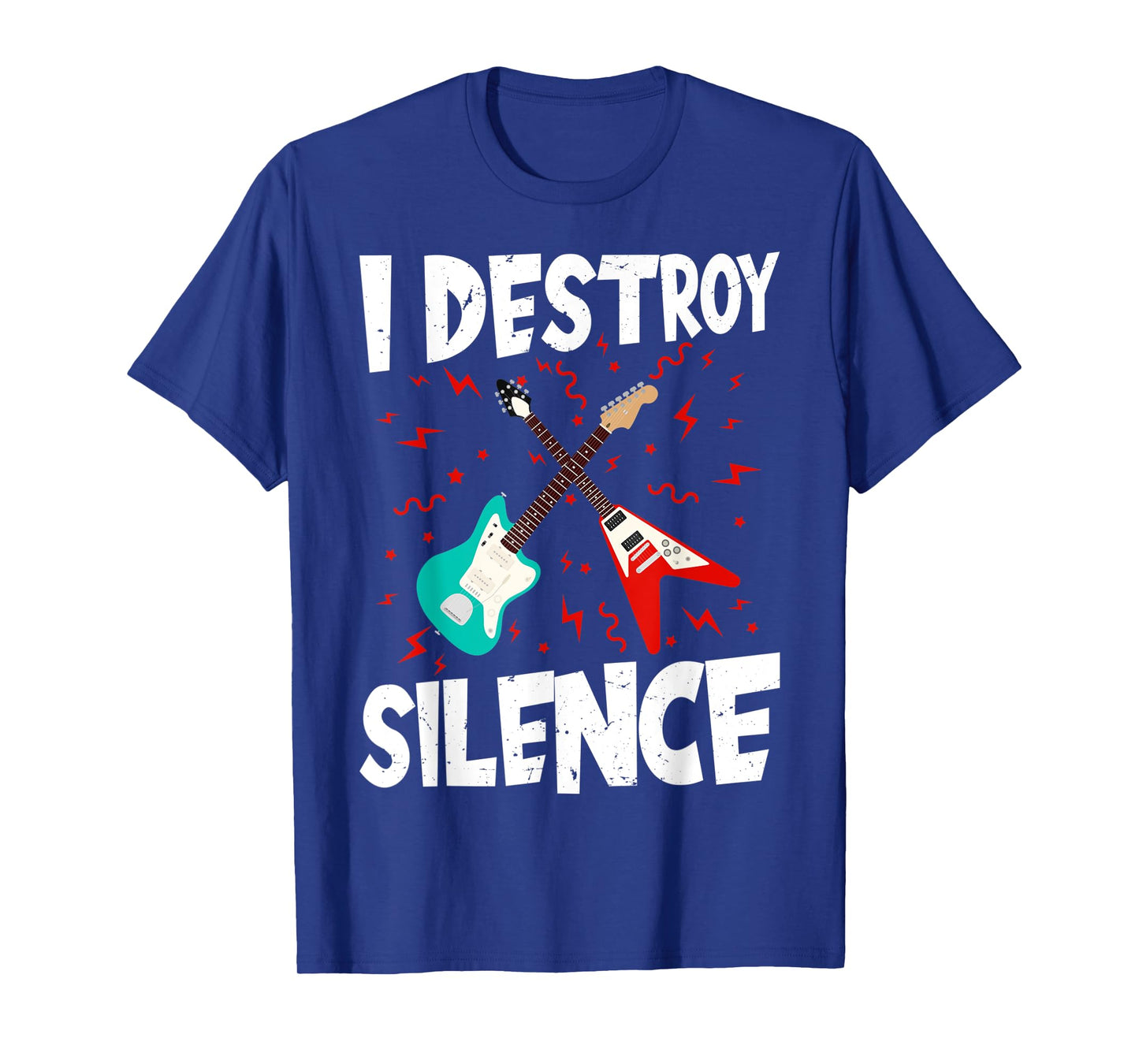I Destroy Silence Guitar E-Guitar Rock Musician T-Shirt