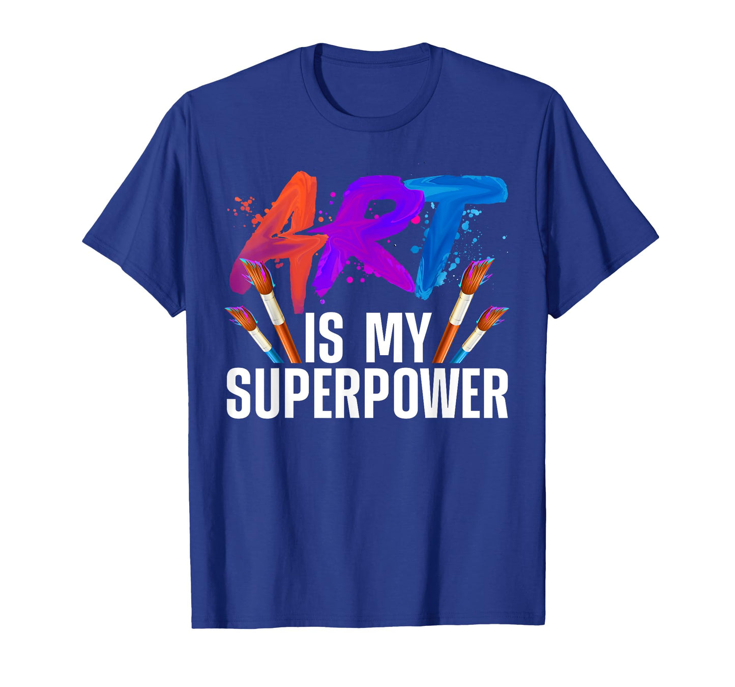 Cool Art for Men Women Art Teacher Artist Painter Superpower T-Shirt Small