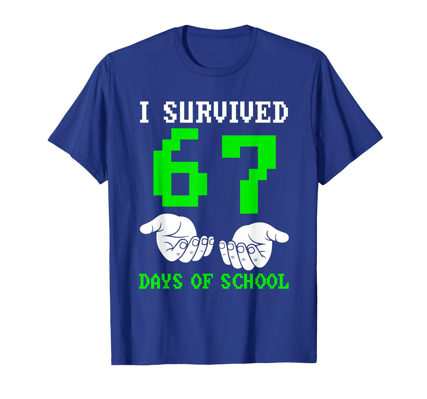 I Survived 67 Days of School Gaming Six Seven 6 7 Boys Funny T-Shirt