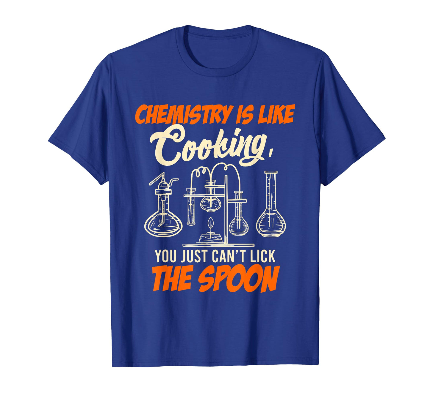 Chemistry students Chemistry is like cooking Chemist T-Shirt