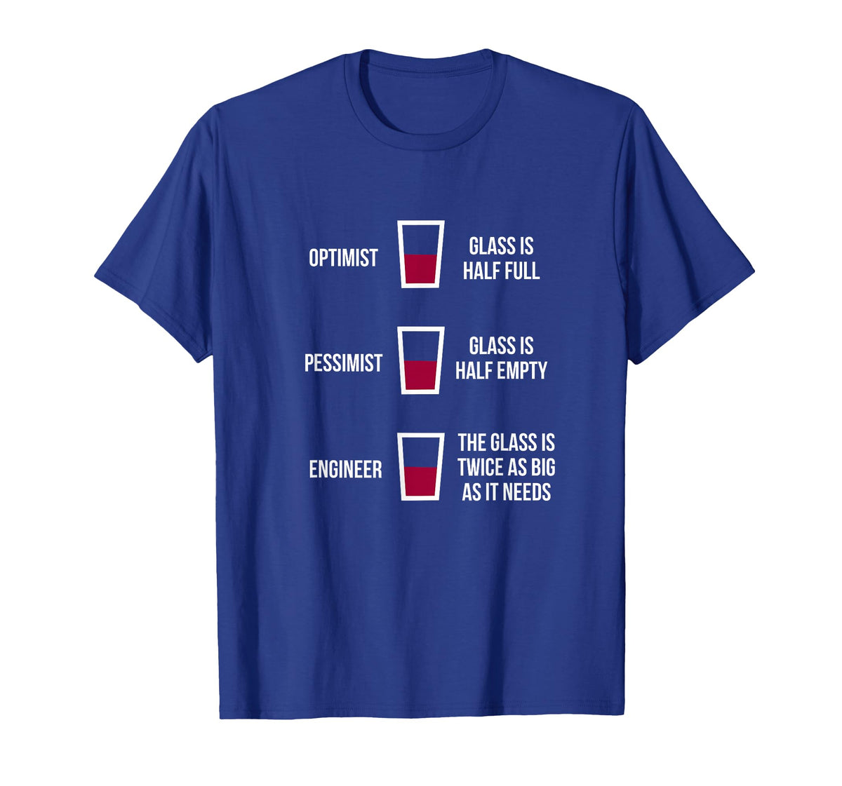 Engineer Glass Half Full: Funny Engineering Joke T-Shirt