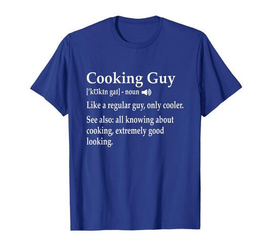 Cooking Guy Definition for Cook Chef Culinary School Student T-Shirt