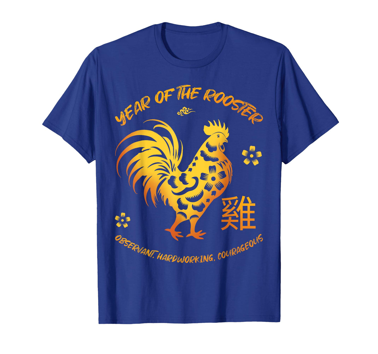 Year Of The Rooster Traits Chinese Zodiac Chinese New Year T-Shirt