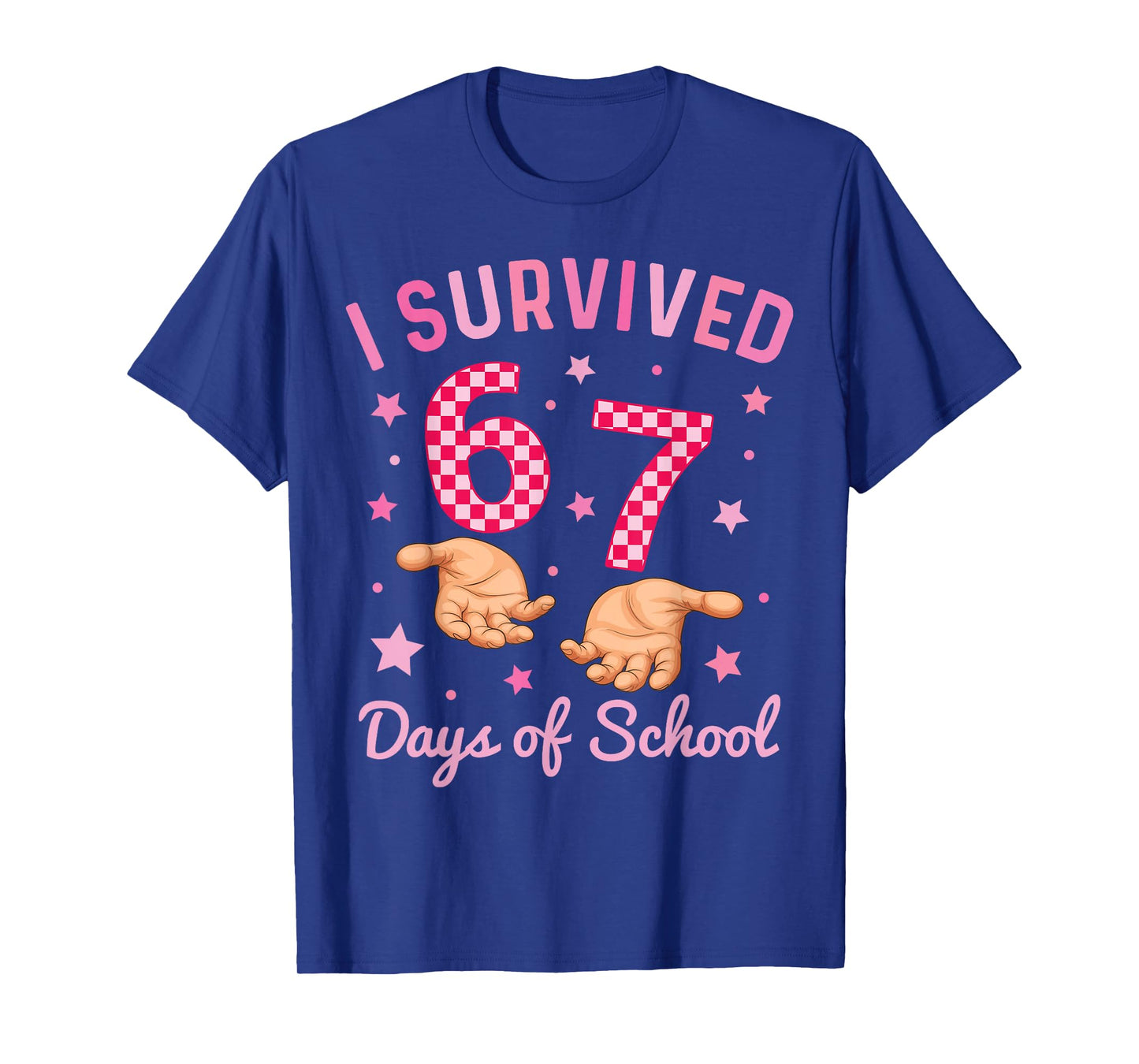 I Survived 67 Days of School Funny 6 7 Meme Six Seven Girls T-Shirt