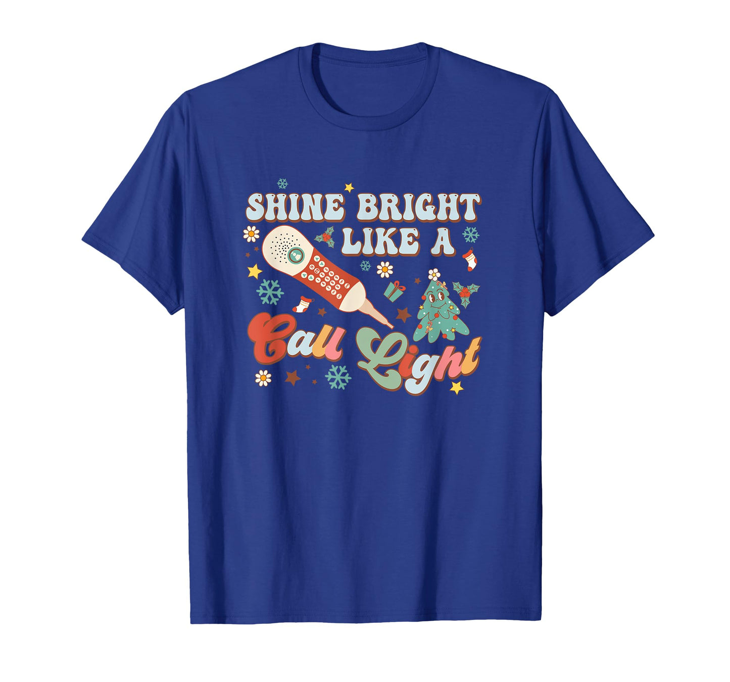 Christmas Xmas Nurse Nursing Shines Bright Like A Call Light T-Shirt