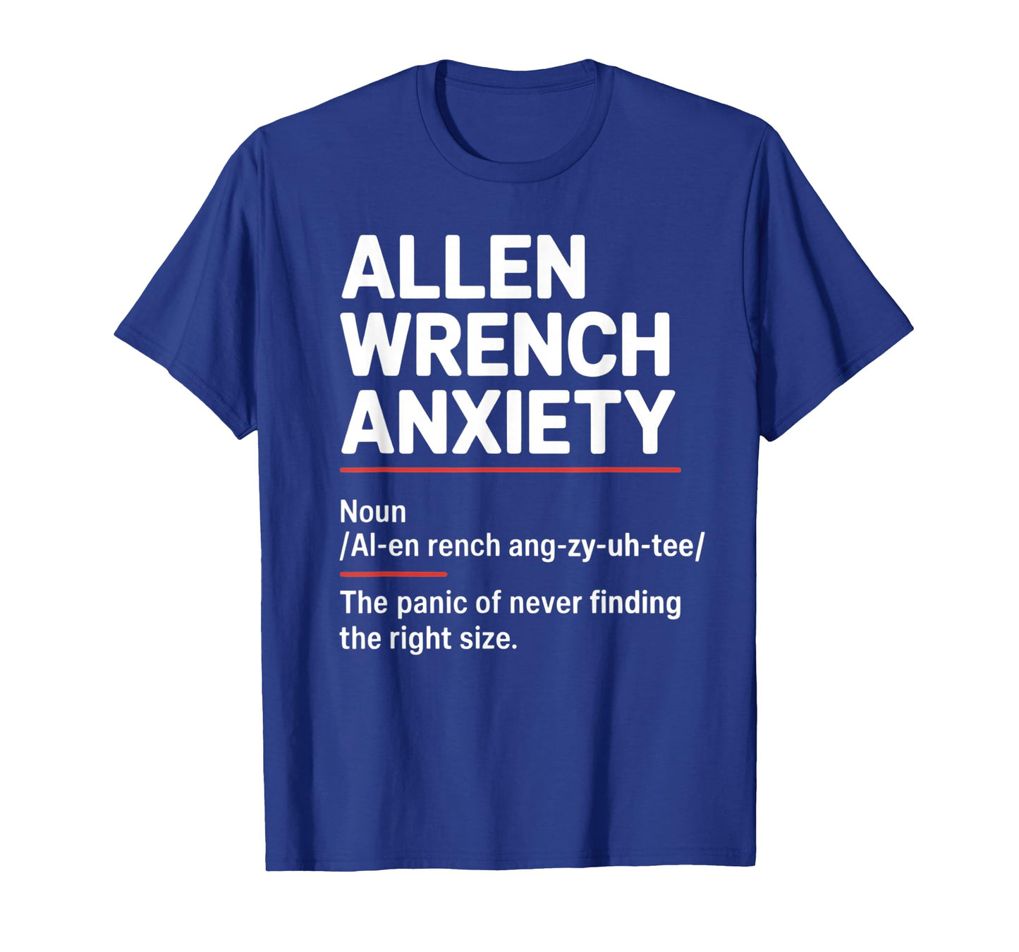 Cool Fixing Definition Toolbox Mechanic Allen Wrench Anxiety T-Shirt