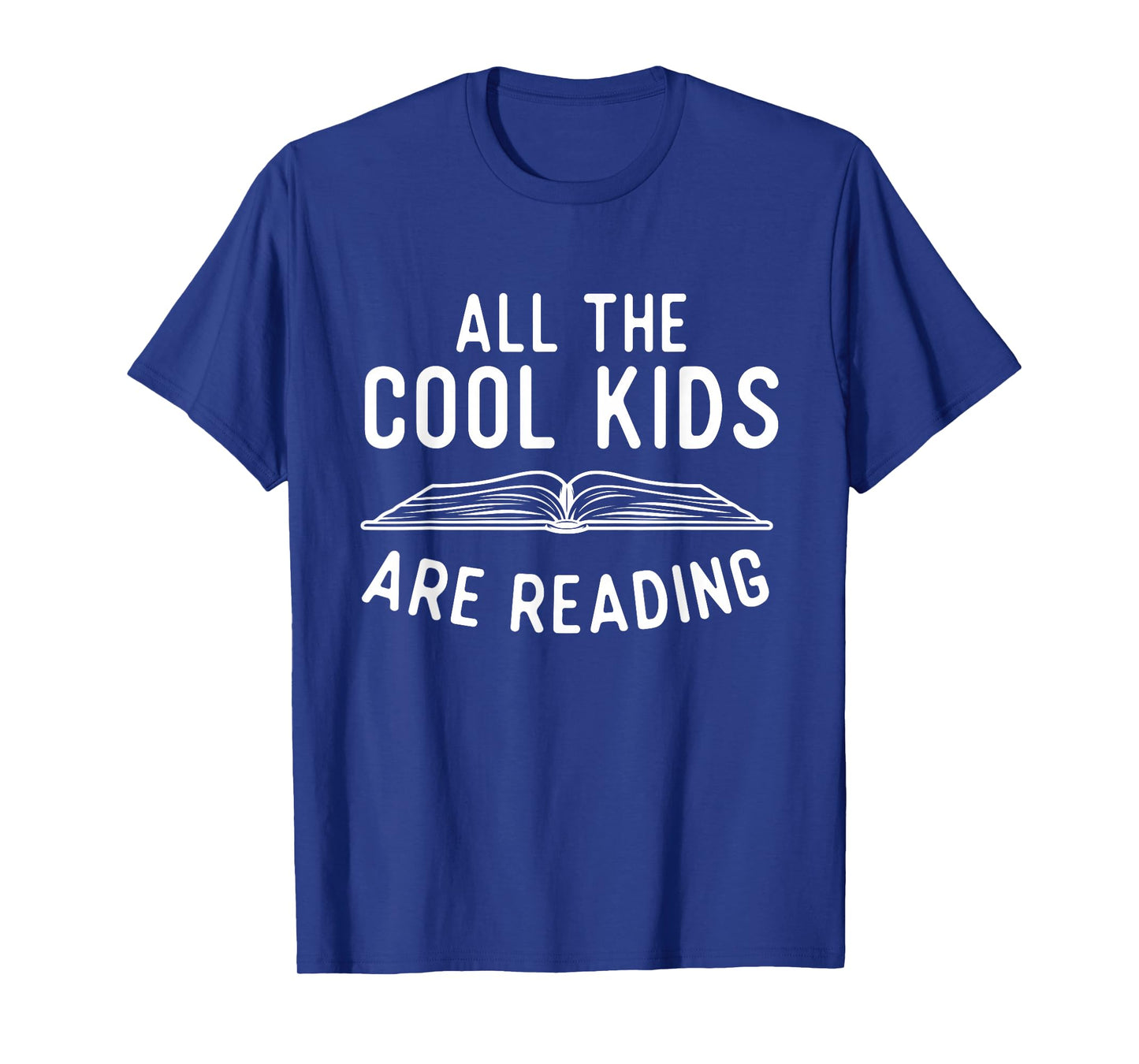 All The Cool Kids Are Reading - Book Lover Bookworm Reader T-Shirt