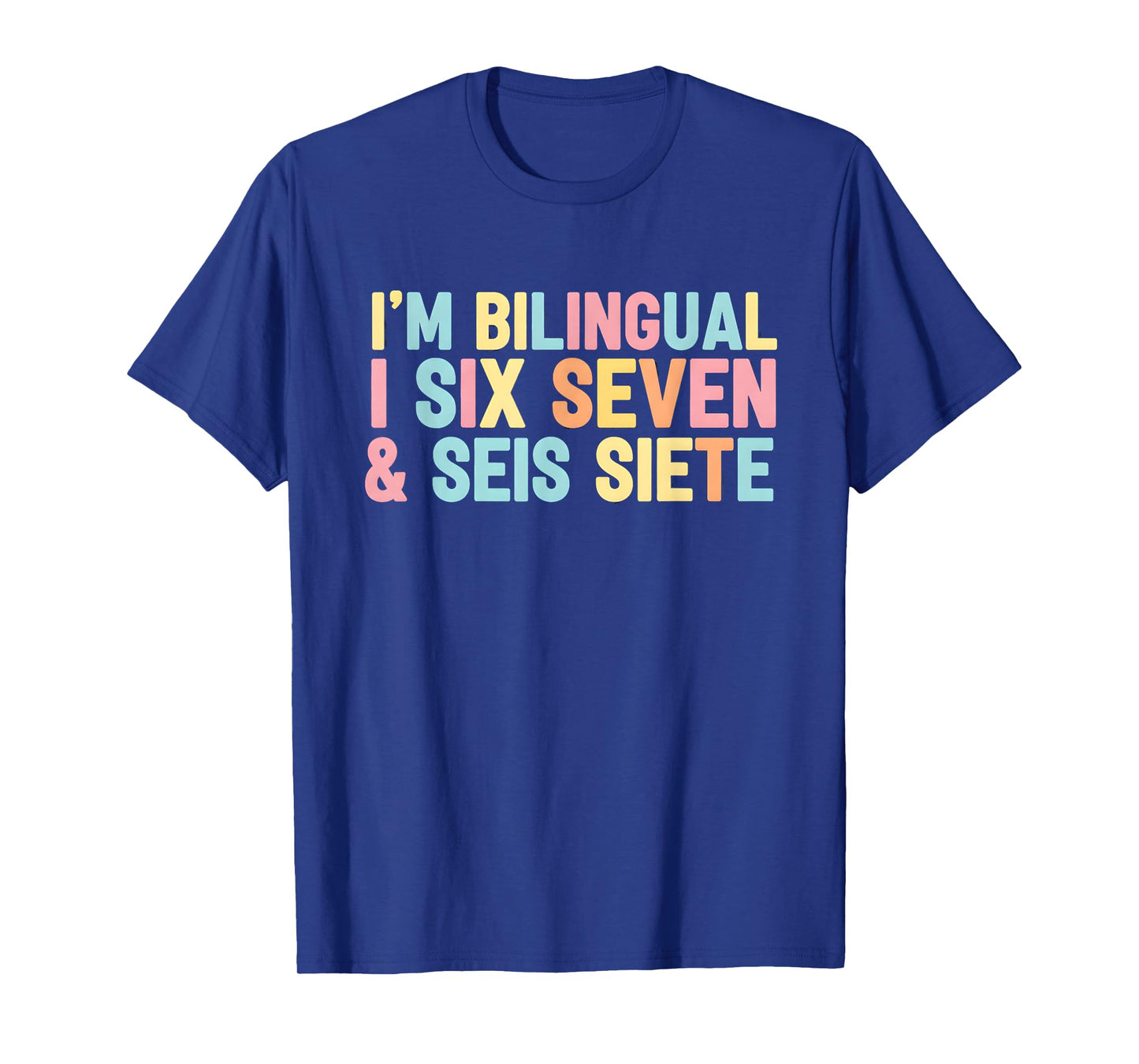 67 Six Seven Spanish Teacher Bilingual SEIS Siete Brainrot T-Shirt