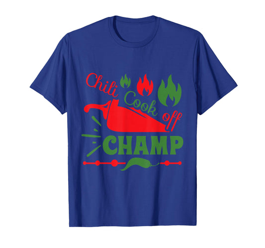 Chili Cook-Off Champ Funny Foodie Food Competition Champion T-Shirt