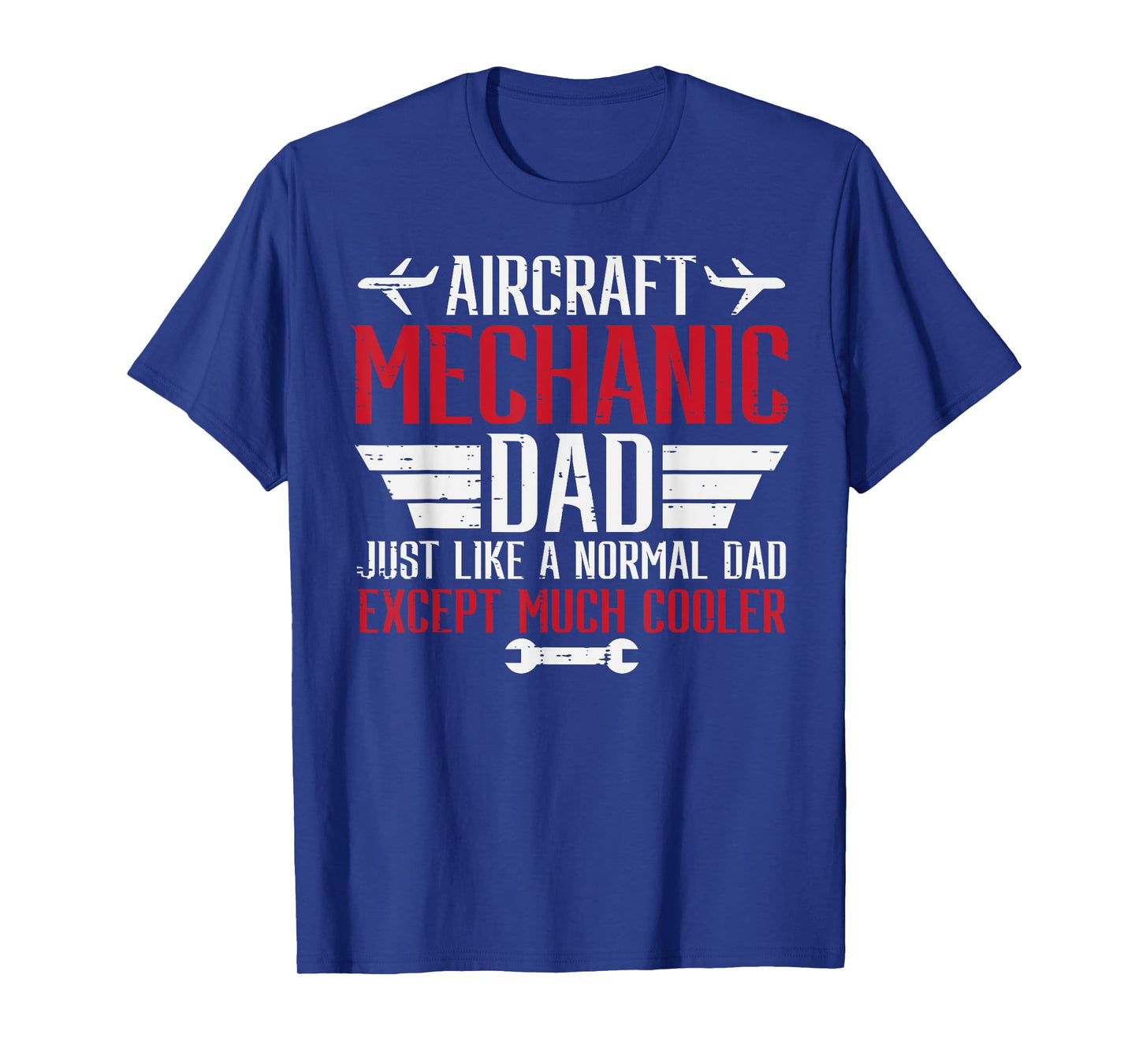 Aircraft Mechanic Dad Cooler Airplane Maintenance Daddy Papa T-Shirt