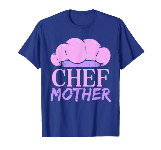 Chef Mother Chefs Cooking Hobby Cook Chef Mom Mommy Mama T-Shirt