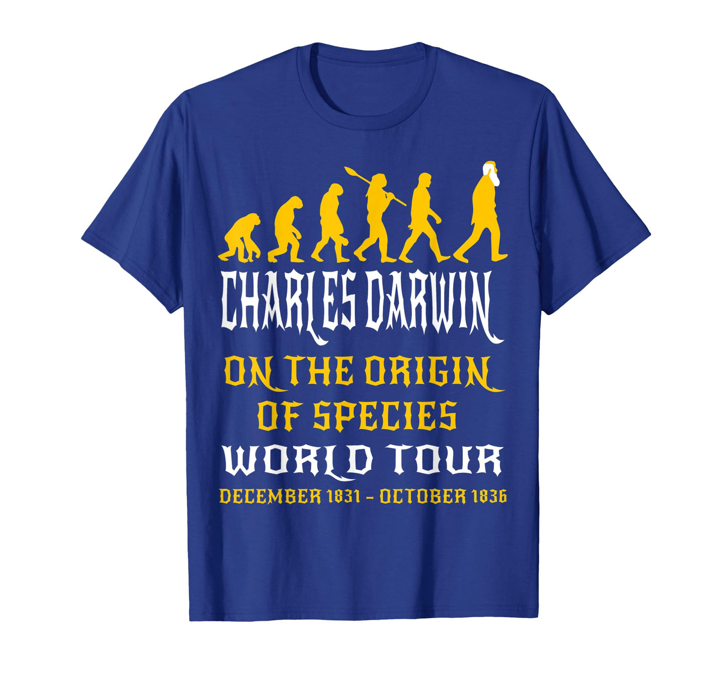 Charles Darwin Origin Species World Tour Evolve Science Geek T-Shirt