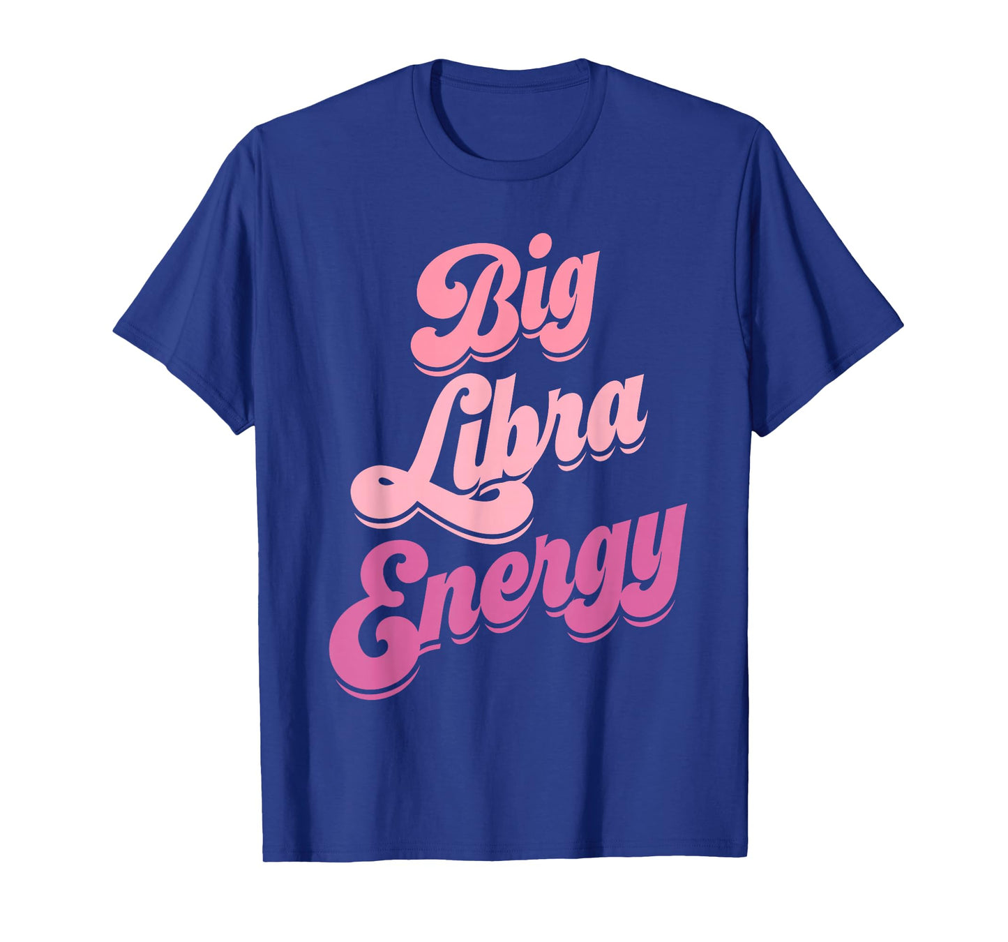 Libra Shirts for Women Big Libra Energy Libra Zodiac Sign T-Shirt