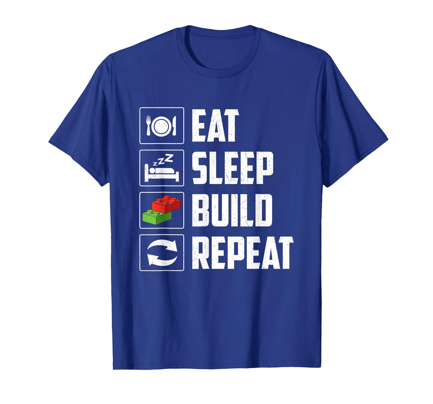 Eat Sleep Build Repeat - Brick Builder Block Building T-Shirt