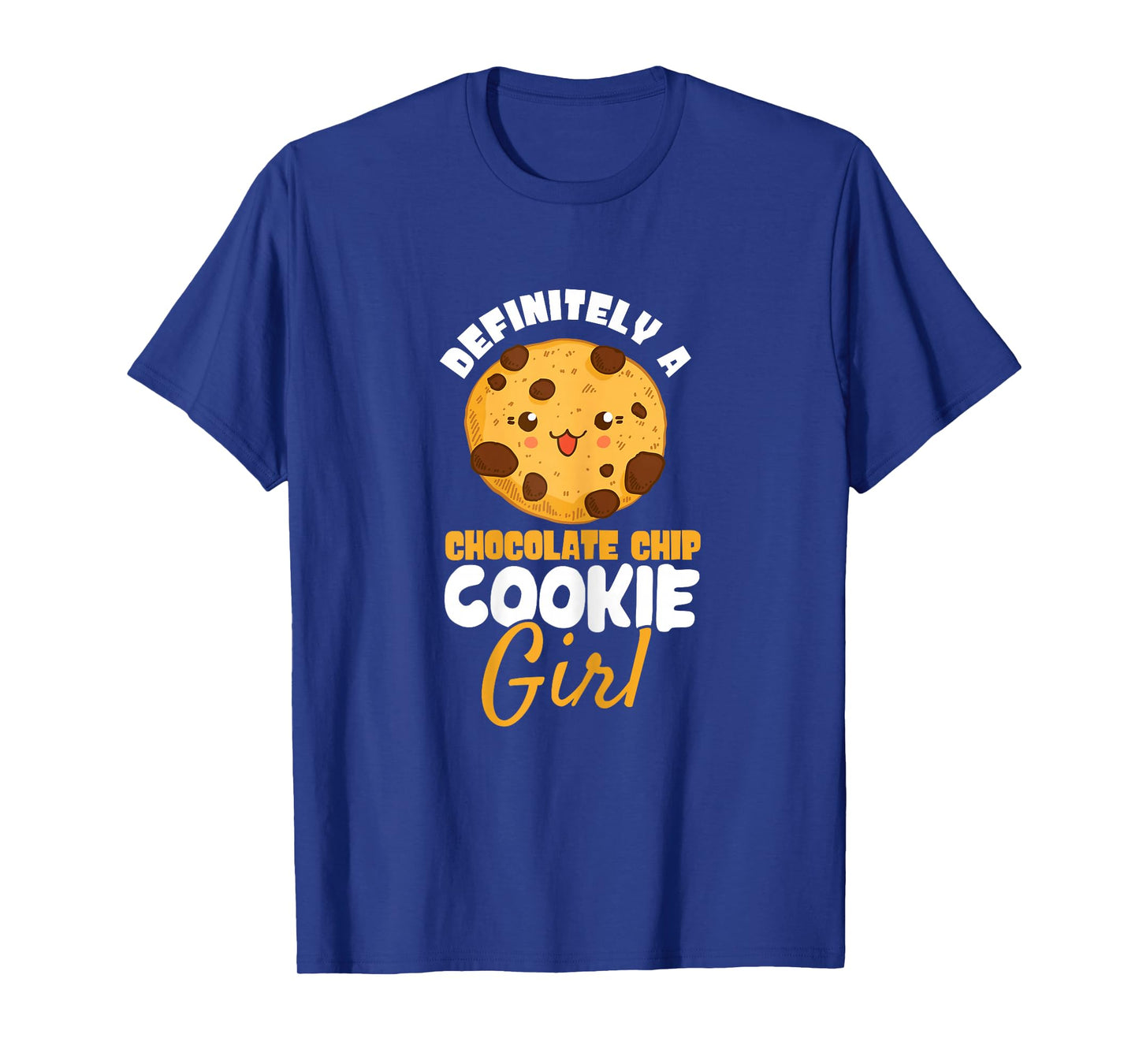 A Chocolate Chip Cookie Girl Baking Chocolate Cookie T-Shirt