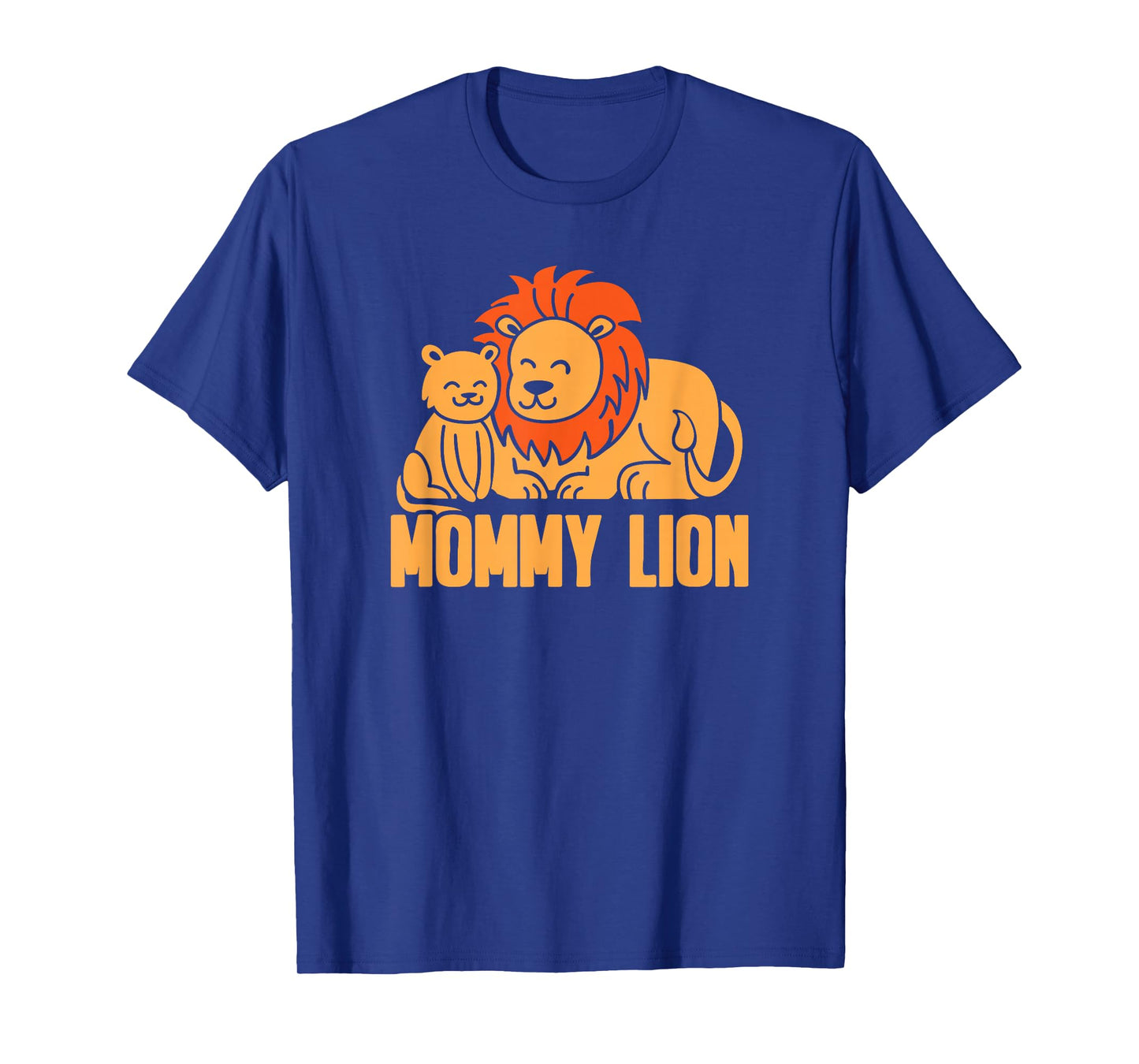 Mama Mommy Mothers Day - Mommy Lion T-Shirt