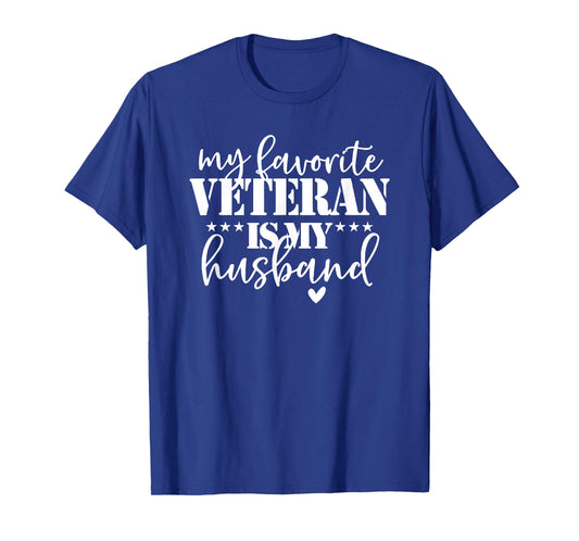 My Favorite Veteran is My Husband T-Shirt