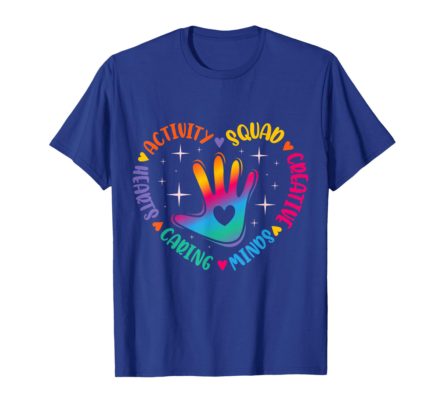 Activity Squad Creative Minds Caring Activities Assistant T-Shirt
