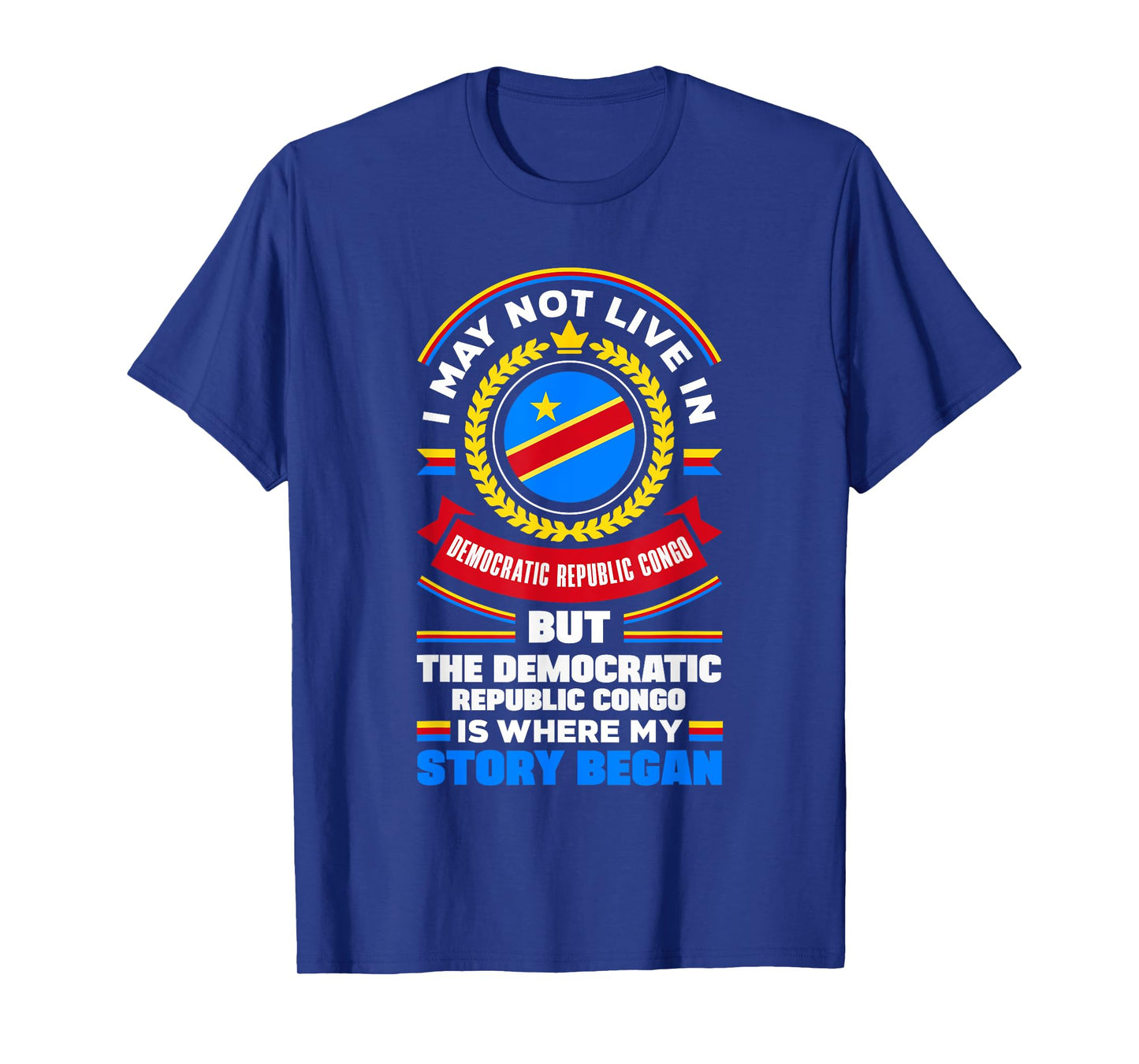 Congolese DR Congo Congolese Flag Quote T-Shirt